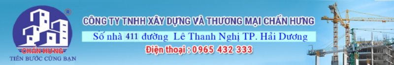 CÔNG TY TNHH XÂY DỰNG VÀ THƯƠNG MẠI CHẤN HƯNG